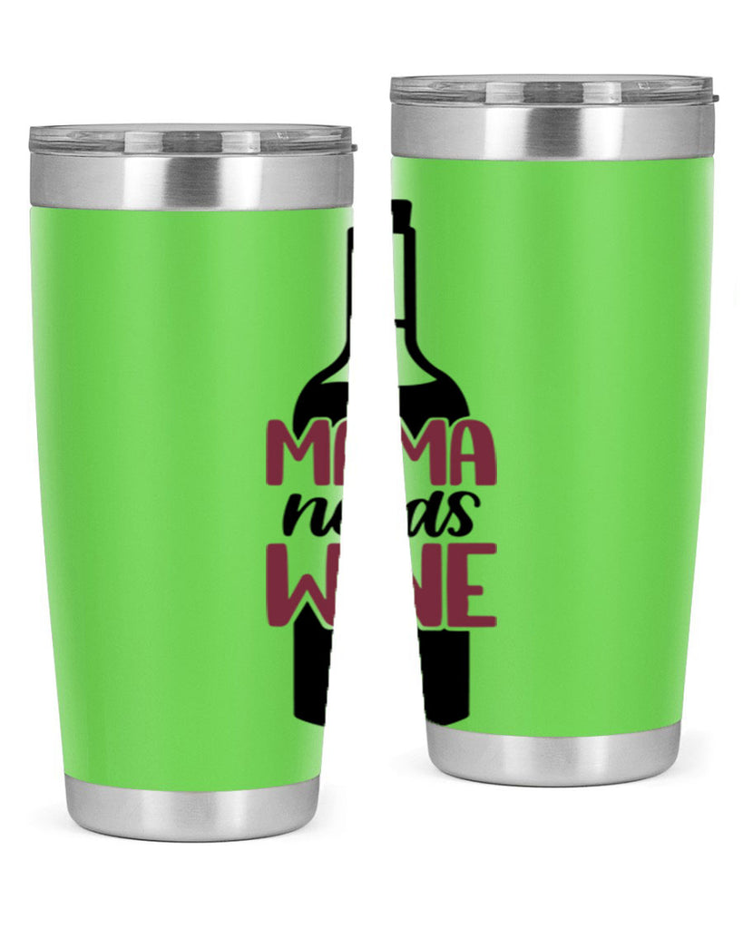 mama needs wine 41#- wine- Tumbler