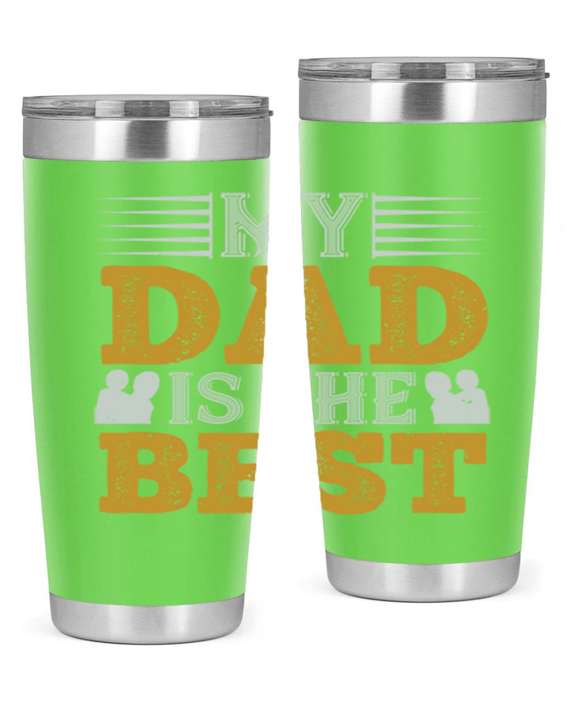 my dad is the best 180#- fathers day- Tumbler