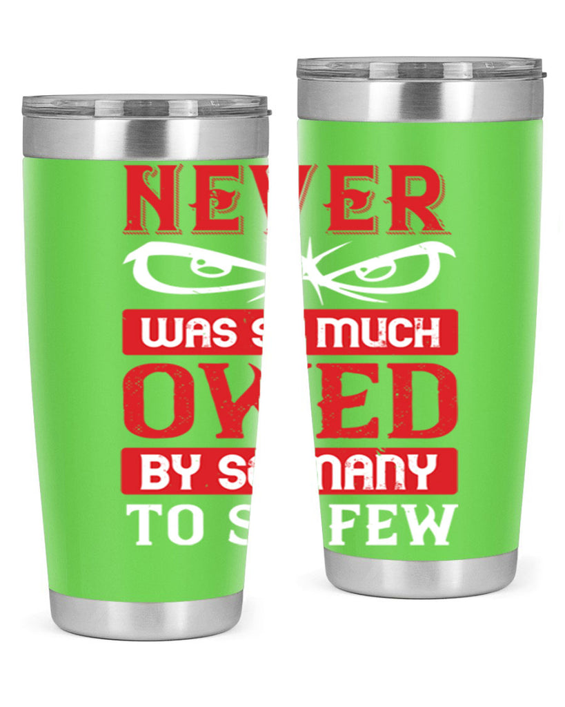 never was so much owed by so many to so few 41#- Veterns Day- Tumbler
