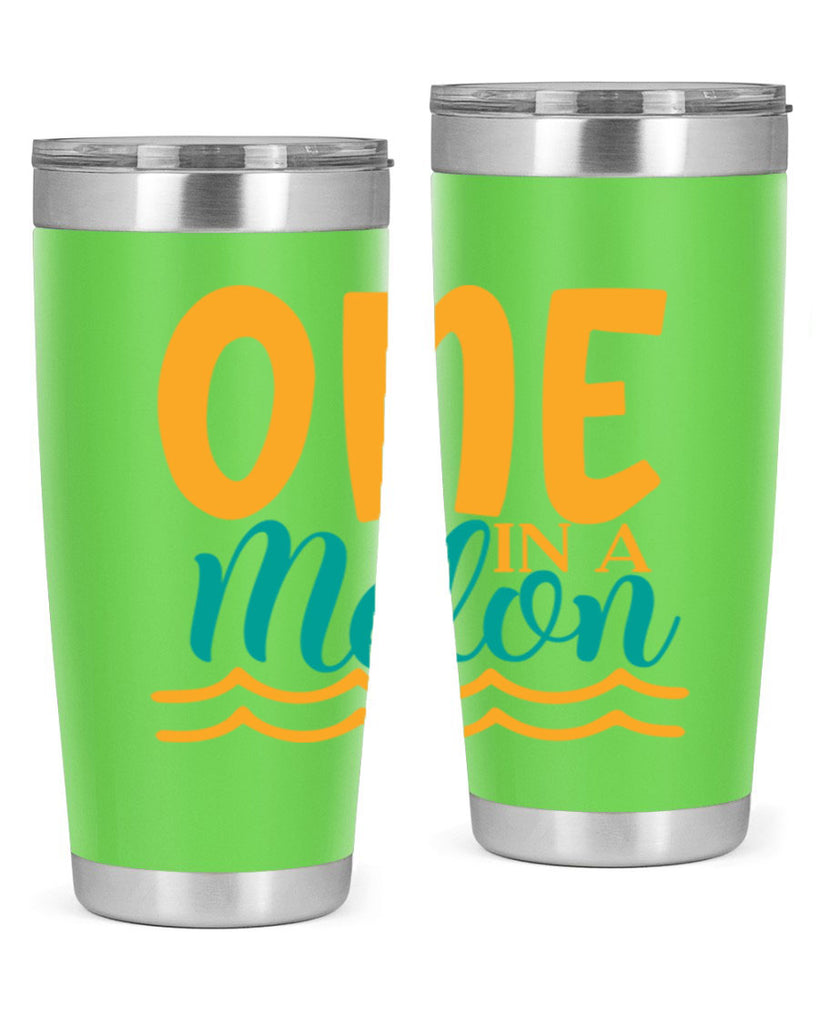 one in a melon Style 84#- summer- Tumbler