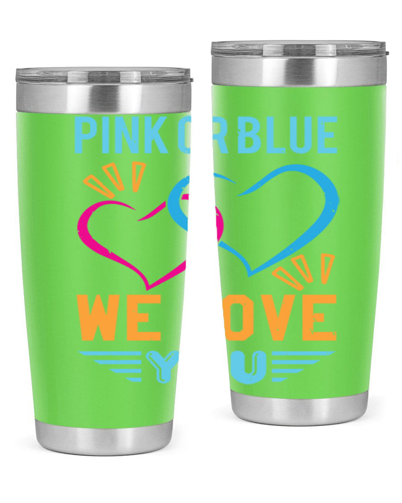 pink or blue we love you Style 20#- baby shower- tumbler