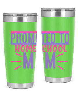 promoted to homeschool mum Style 48#- corona virus- Tumbler