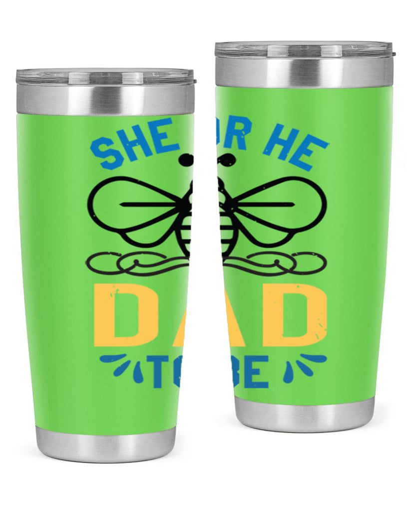she or he dad to be Style 15#- baby shower- tumbler