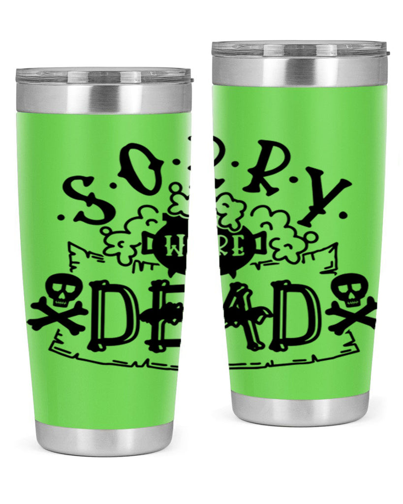 sorry were dead 24#- halloween- Tumbler