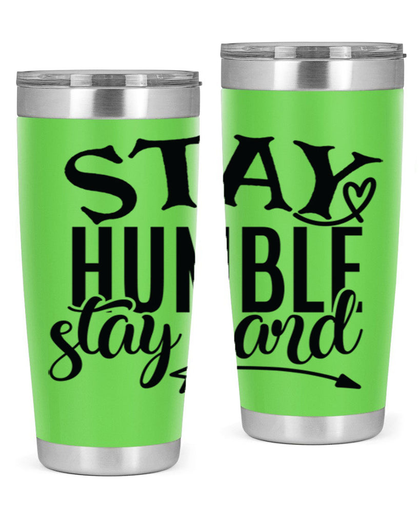 stay humble stay hard Style 71#- motivation- Tumbler