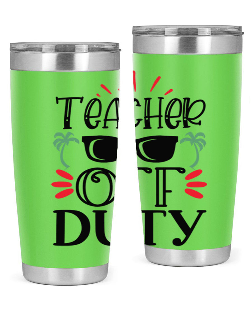 teacher off duty Style 204#- teacher- tumbler