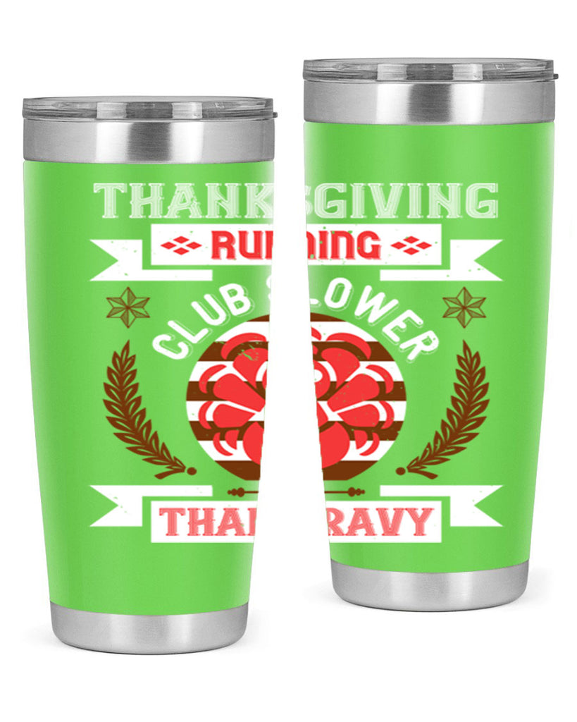 thanksgiving running club slowea than gravy 10#- thanksgiving- Tumbler