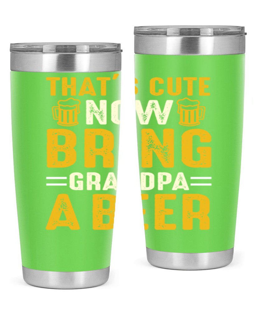 thats cute now bring 146#- beer- Tumbler