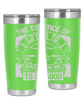the essence of life is To serve others and to do good Style 24#- volunteer- Tumbler