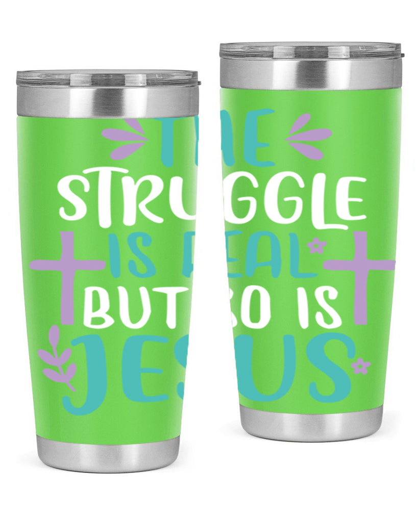 the struggle is real but so is jesusss 3#- easter- Tumbler