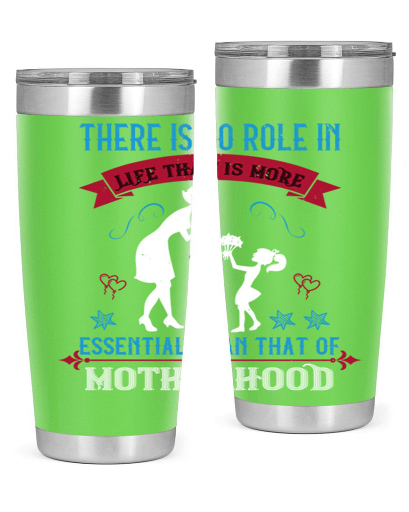 there is no role in life 25#- mothers day- Tumbler