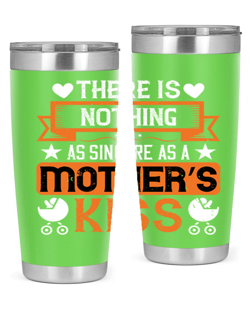 there is nothing as sincere 21#- mothers day- Tumbler