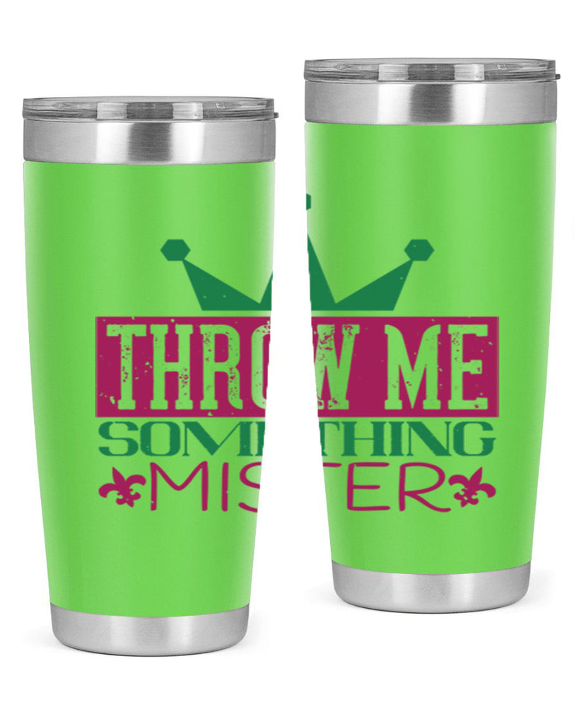 throw me something mister 33#- mardi gras- Tumbler