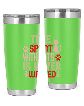 time spend with cat is never wasted Style 121#- cat- Tumbler