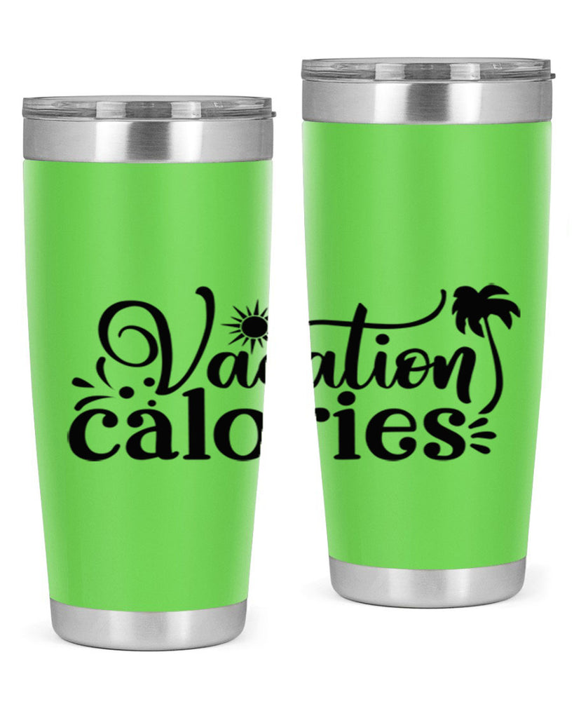 vacation calories Style 71#- summer- Tumbler