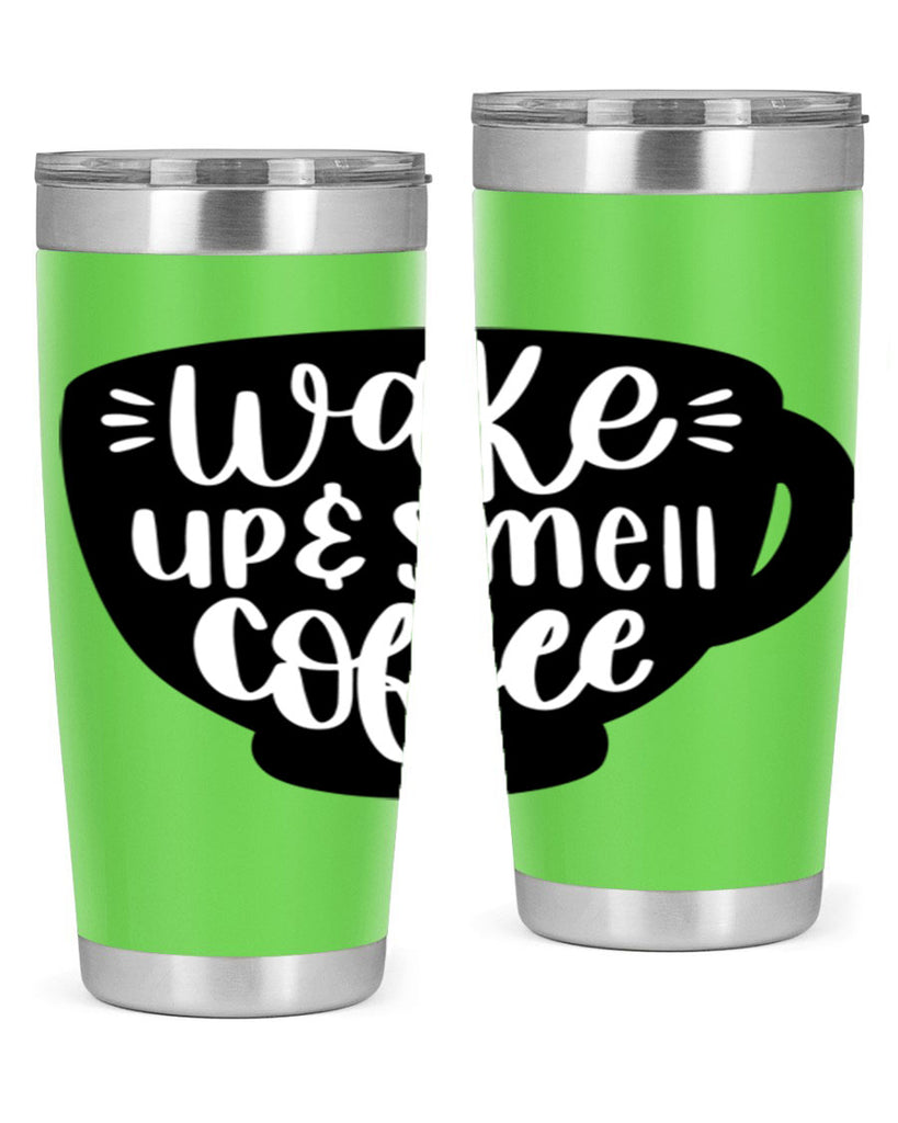 wake up smell coffee 10#- coffee- Tumbler