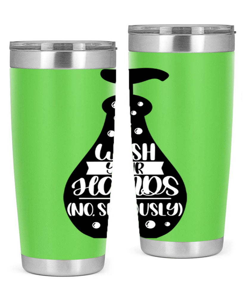wash your hands no seriously 8#- bathroom- Tumbler