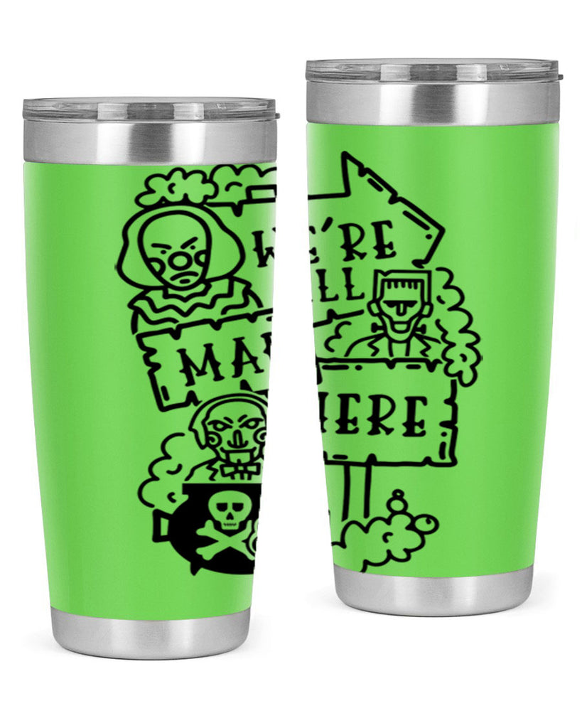 were all mad here 15#- halloween- Tumbler