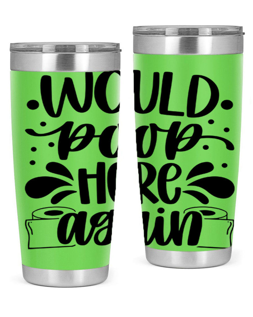 would poop here again 3#- bathroom- Tumbler