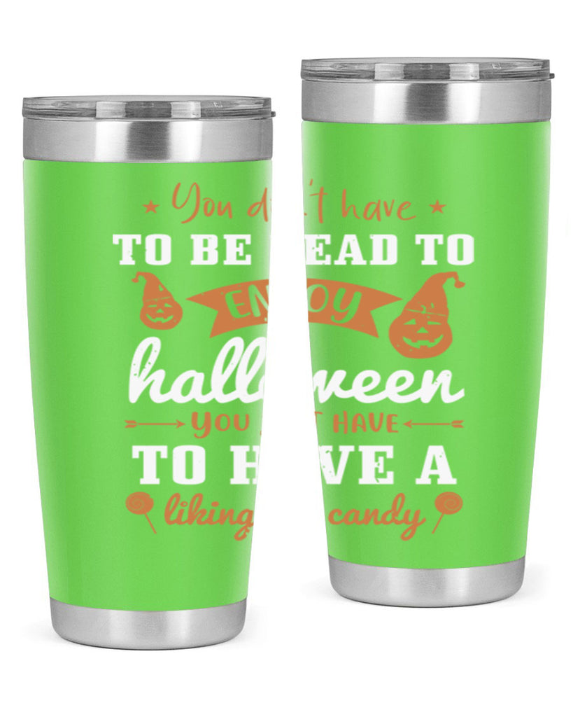 you dont have to be dead 119#- halloween- Tumbler