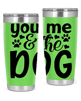 you me the dog Style 51#- dog- Tumbler