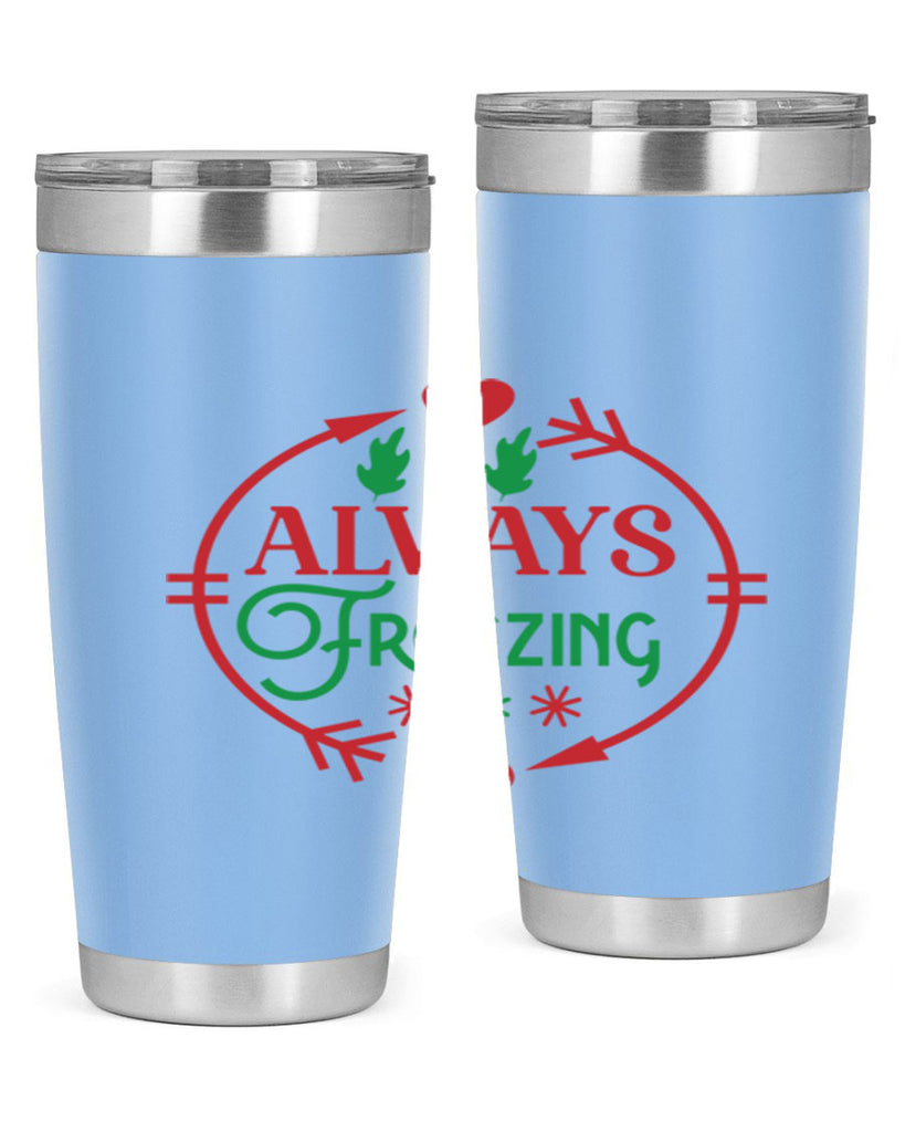 Always Freezing 8#- winter- Tumbler