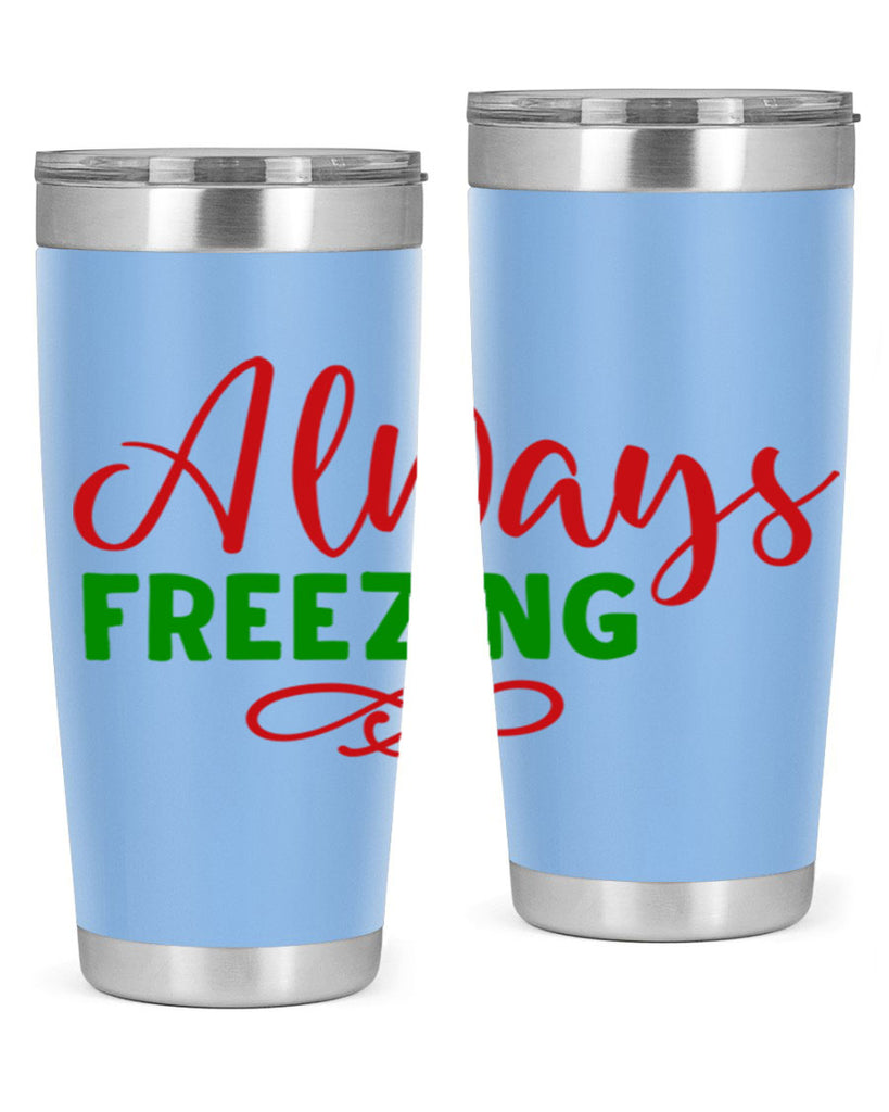 Always Freezing 9#- winter- Tumbler