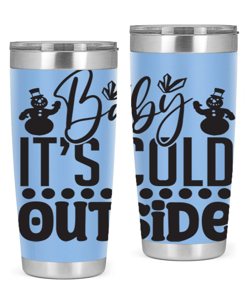 Baby its cold outside 21#- winter- Tumbler