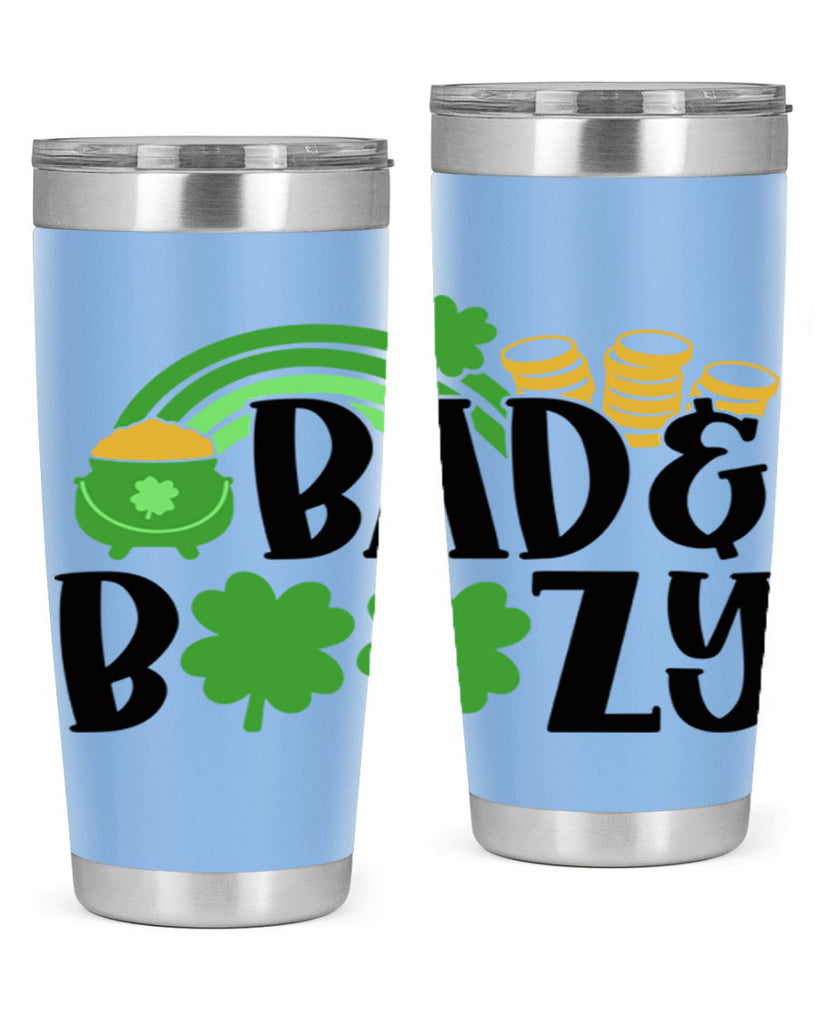 Bad Boozy Style 105#- St Patricks Day- Tumbler