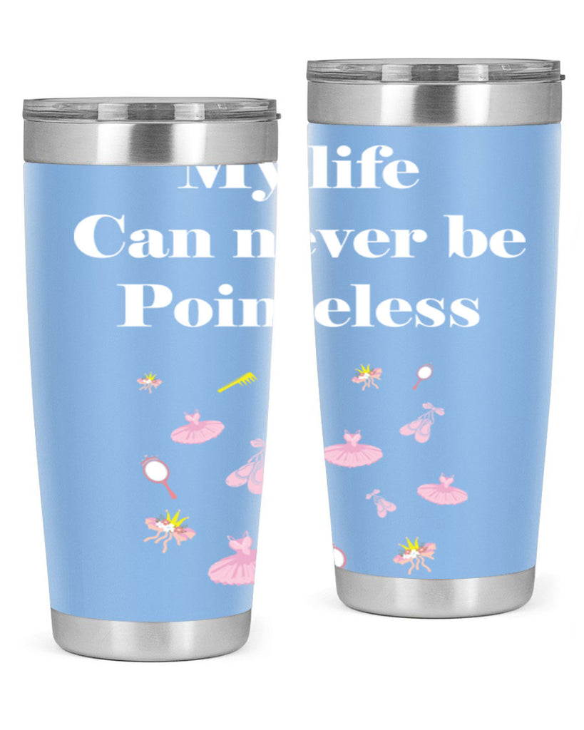 Ballerina My Life never be Ballet 2#- ballet- Tumbler