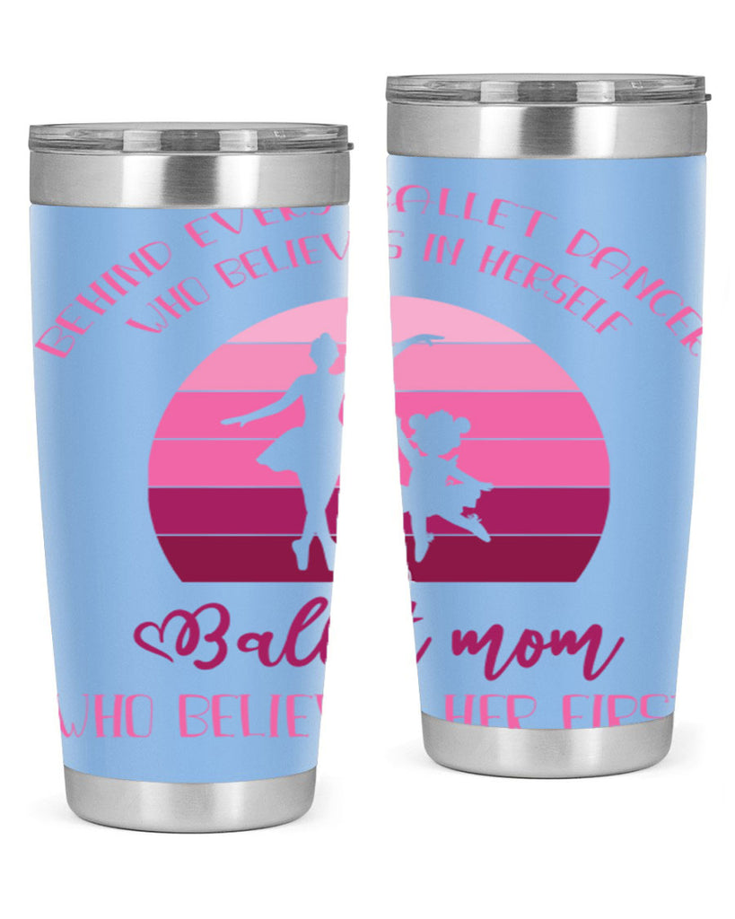 Behind Every Ballet Dancer Is Ballet 19#- ballet- Tumbler