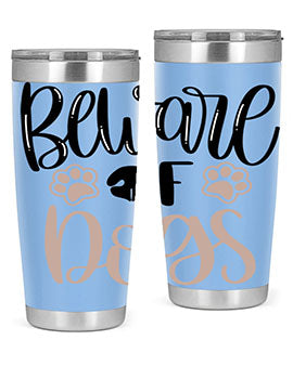 Beware Of Dogs Style 33#- dog- Tumbler