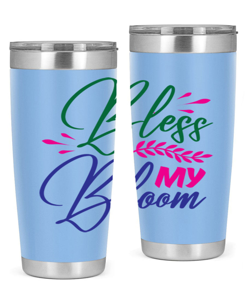 Bless My Bloom 37#- spring- Tumbler