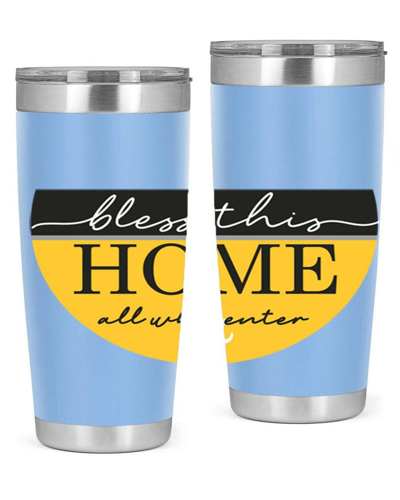 Bless this Home and all57#- spring- Tumbler