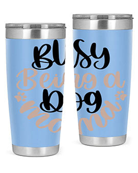Busy Being A Dog Style 32#- dog- Tumbler