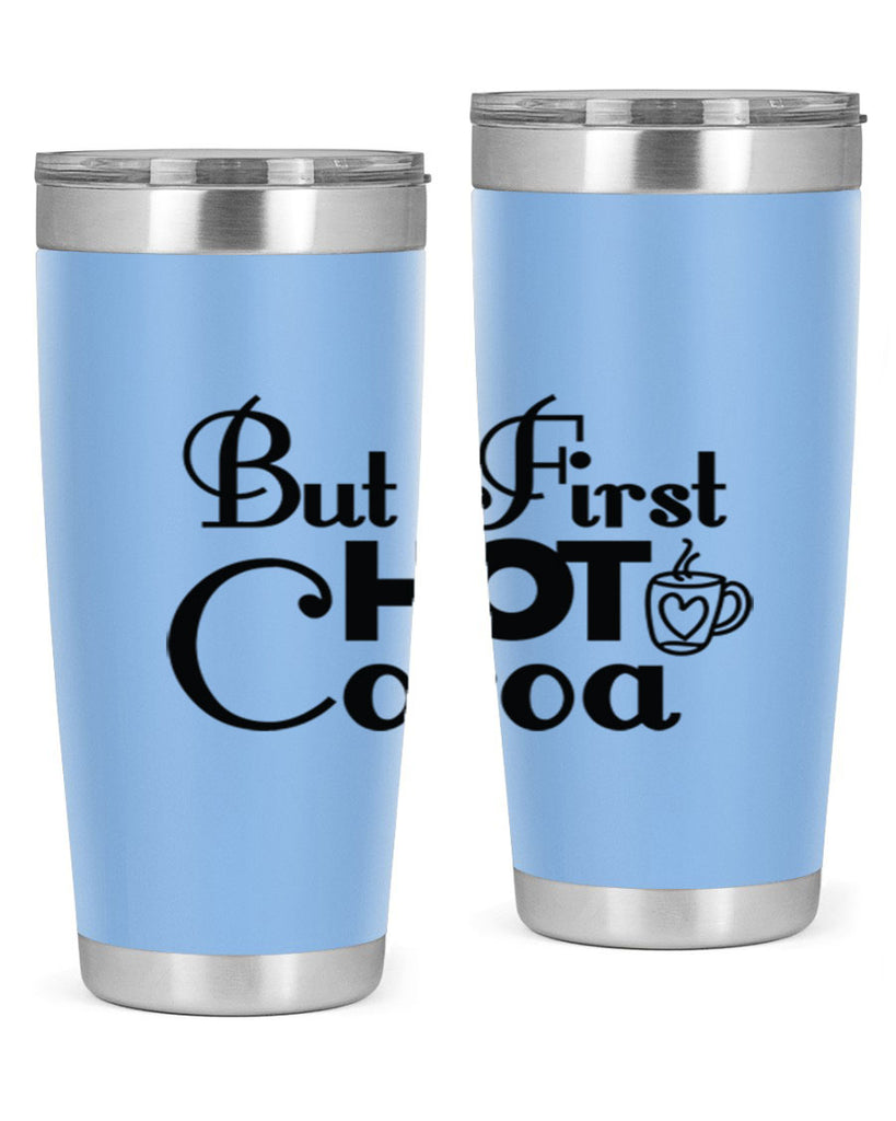 But First Hot Cocoa 31#- winter- Tumbler