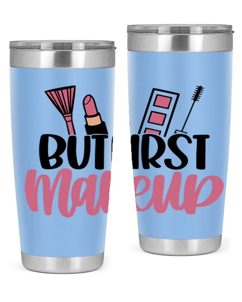 But First Makeup Style 115#- make up- Tumbler