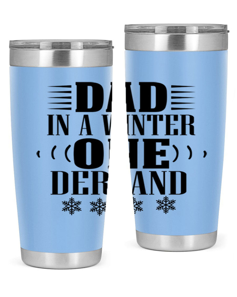 DAD IN A WINTER ONE DERLAND 91#- winter- Tumbler