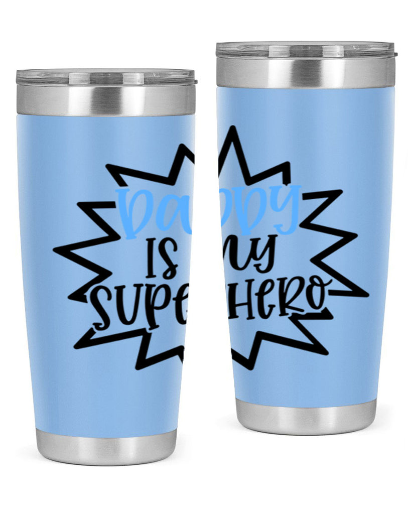 Daddy Is My Superhero Style 101#- baby- tumbler