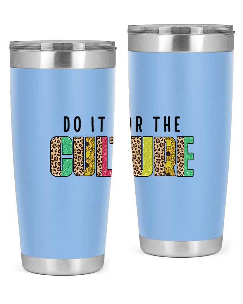 Do It For The Culture Juneteenth Png 12#- Juneteenth- tumbler