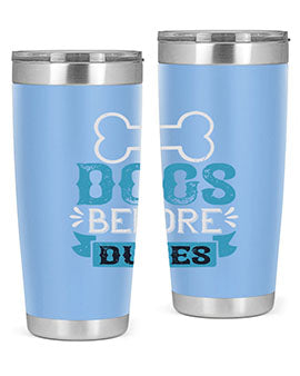 Dogs Before Dudes Style 215#- dog- Tumbler