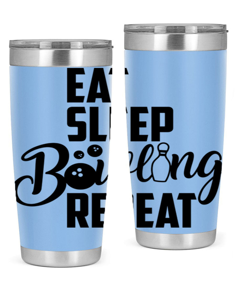 Eat Sleep Bowling Repeat 1322#- bowlig- Tumbler