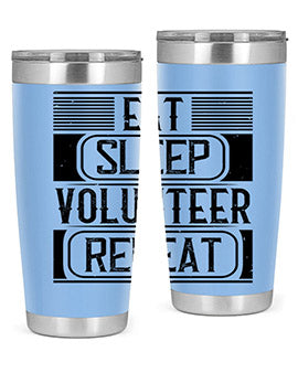 Eat Sleep Volunteer Repeat Style 15#- volunteer- Tumbler
