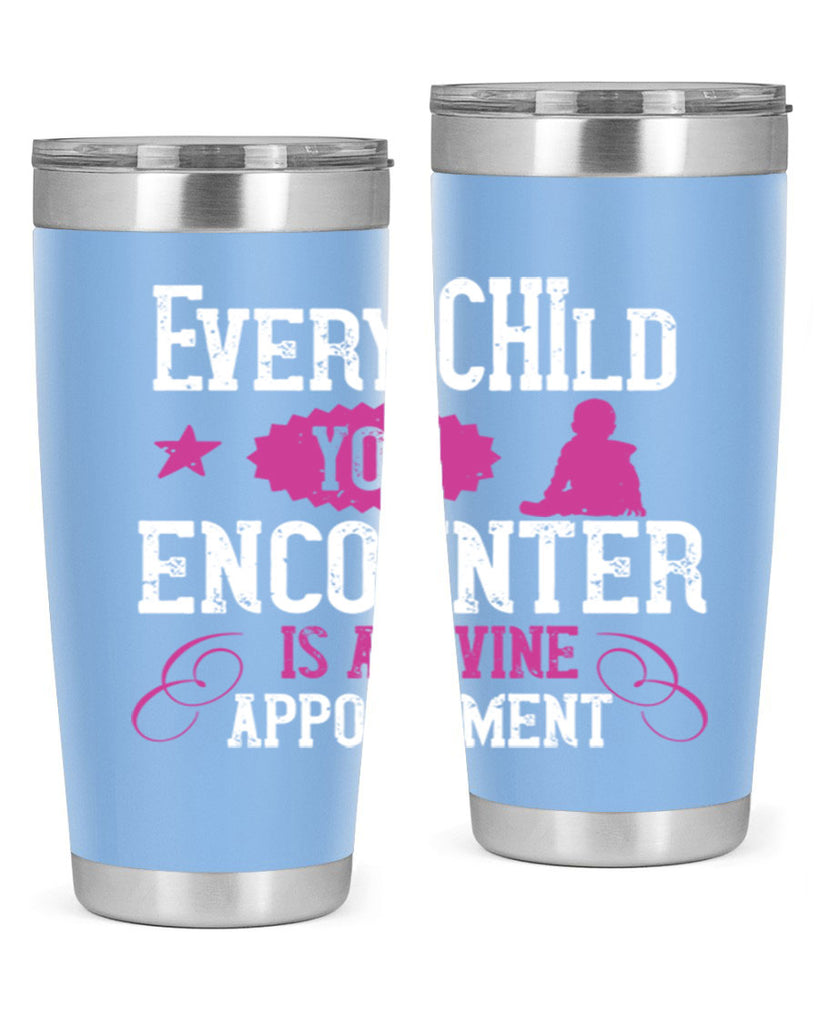 Every child you encounter is a divine appointment Style 38#- baby- Tumbler