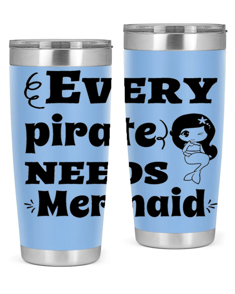 Every pirate needs Mermaid 163#- mermaid- Tumbler