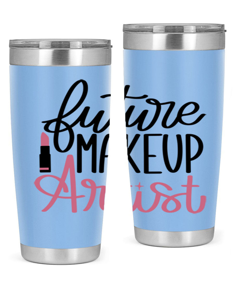 Future Makeup Artist Style 99#- make up- Tumbler
