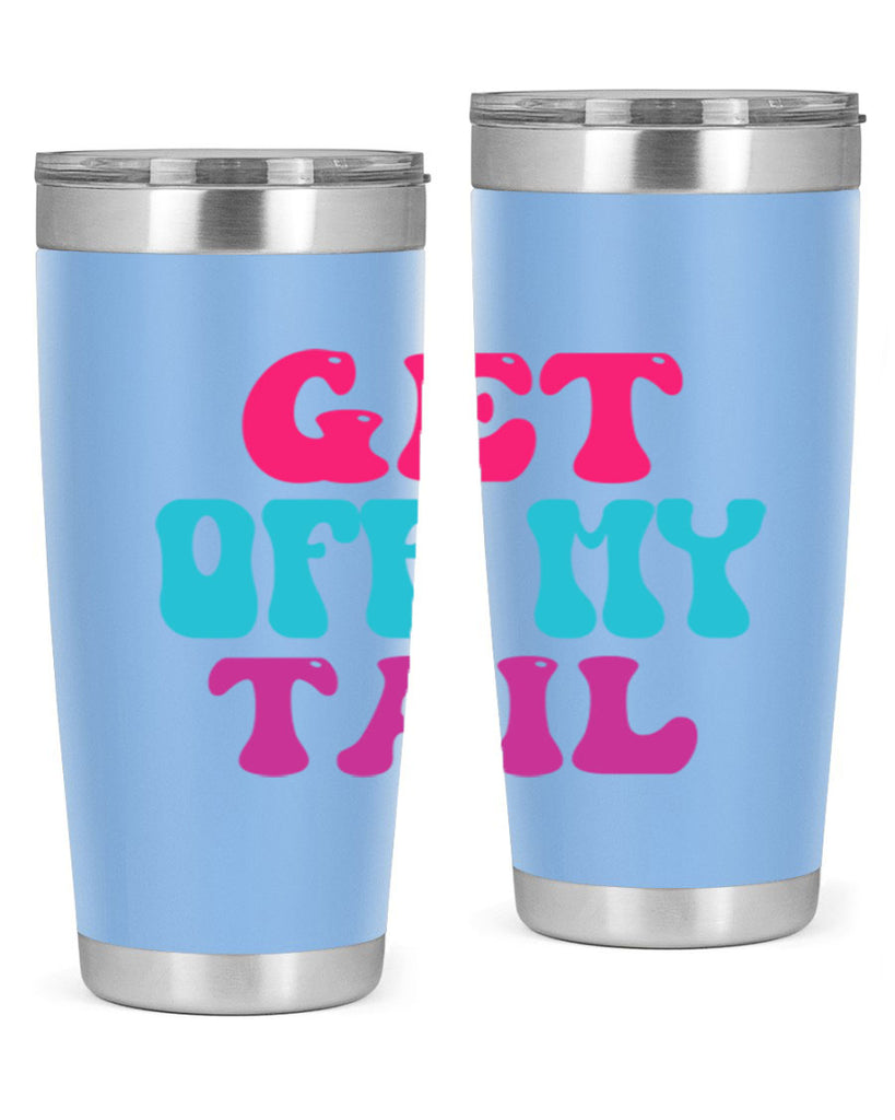 Get Off My Tail 167#- mermaid- Tumbler