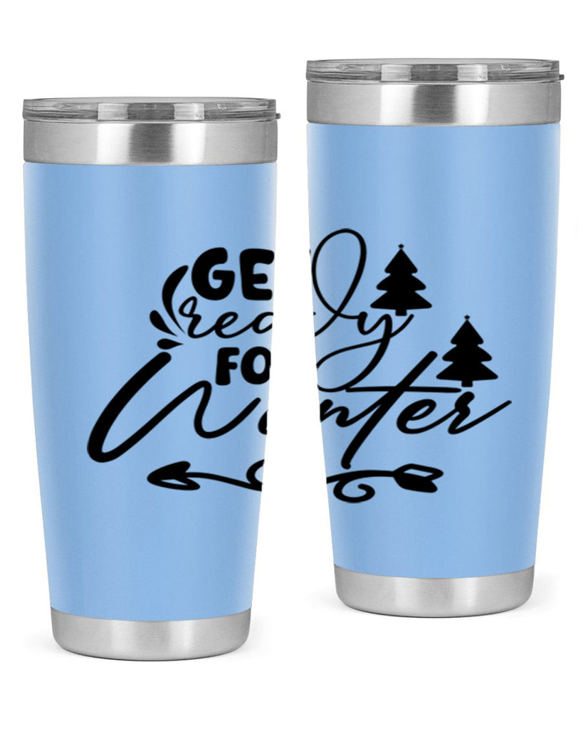 Get Ready For Winter 109#- winter- Tumbler