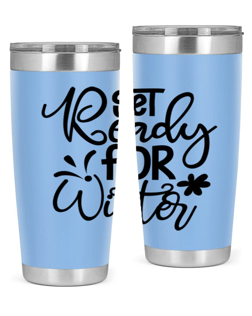 Get Ready For Winter 111#- winter- Tumbler
