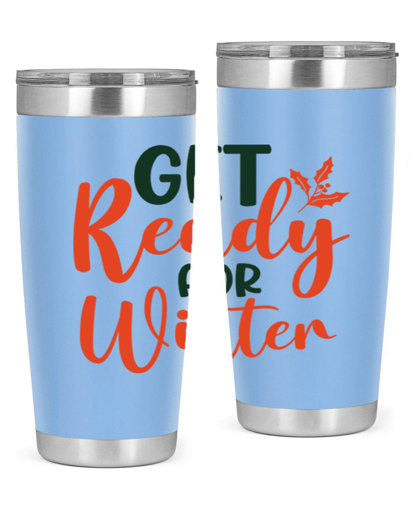 Get Ready For Winter 114#- winter- Tumbler